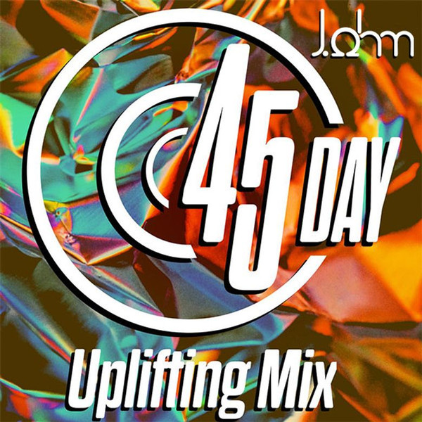 J. Ohm's Uplifting 45 Day 2023 Mix