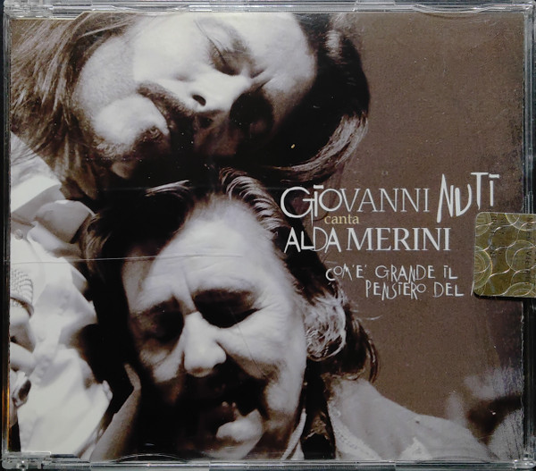 Com'e' Grande Il Pensiero Del Mare (Giovanni Nuti Canta Alda Merini)