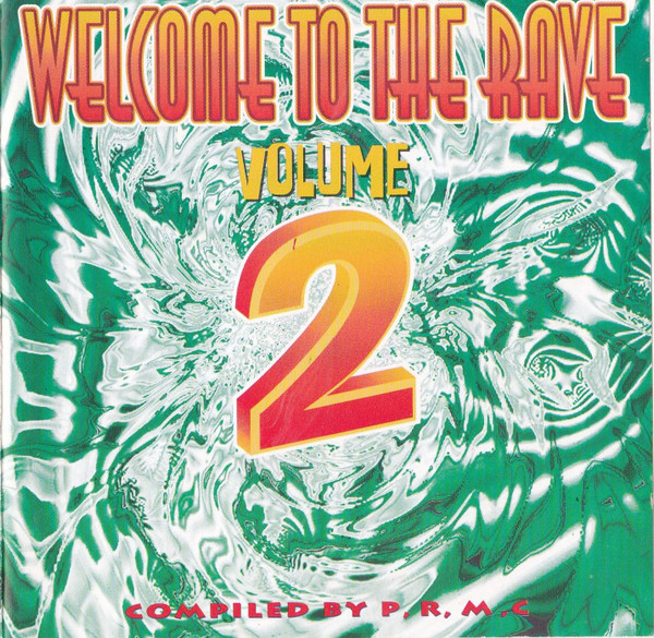 Welcome To The Rave Volume 2