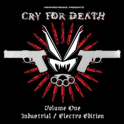 Cry For Death: Volume One - Industrial/Electro Edition