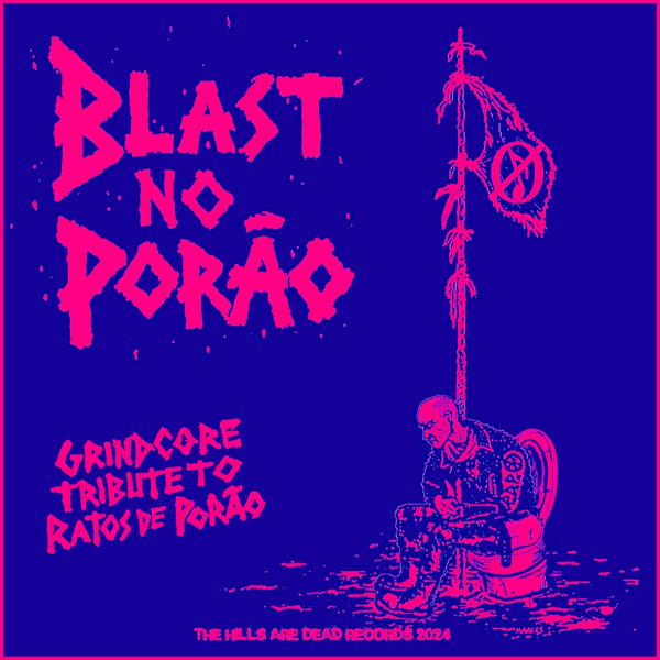 Blast No Por​ão (Grindcore Tribute To R.D.P.)