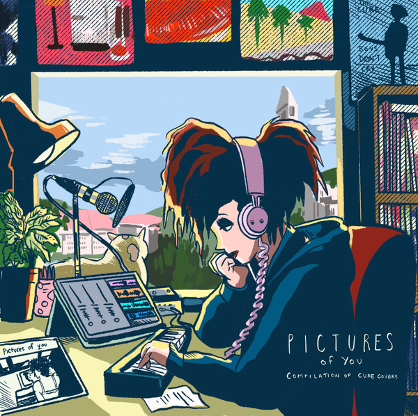 Pictures Of You (A Compilation Of Covers Of Songs By The Cure)