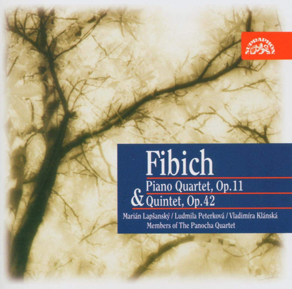 Piano Quartet, Op. 11 & Quintet, Op. 42