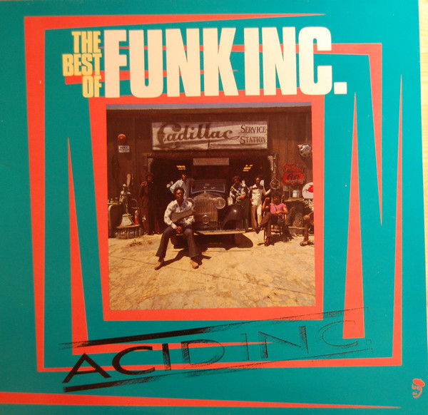 Acid Inc. - The Best Of Funk Inc.