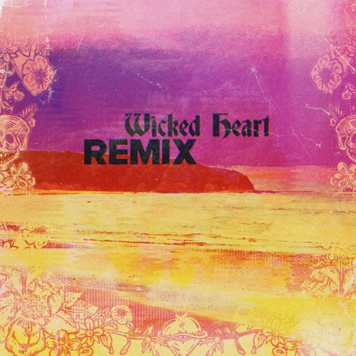 Wicked Heart (Remix)