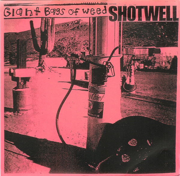 Giant Bags Of Weed / Shotwell