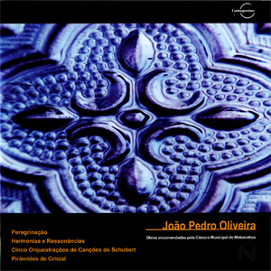 Peregrinação / Harmonias E Ressonâncias / Cinco Orquestrações De Canções De Schubert / Pirâmides De Cristal