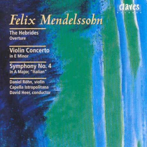 The Hebrides Overture / Violin Concerto In E Minor / Symphony No. 4 In A Major, "Italian"