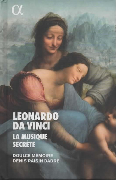Leonardo Da Vinci / La Musique Secrète