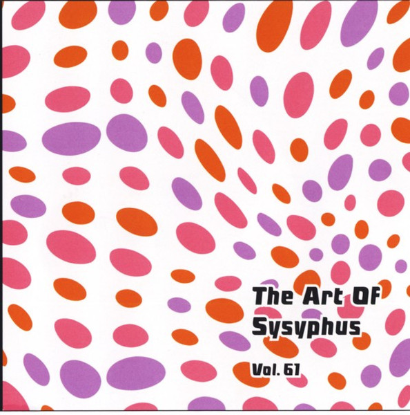 The Art Of Sysyphus Vol. 61