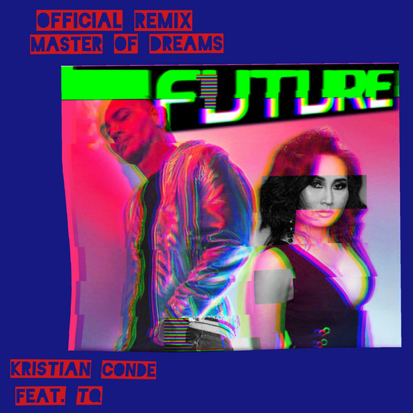 Future (Master Of Dreams Official Remix)