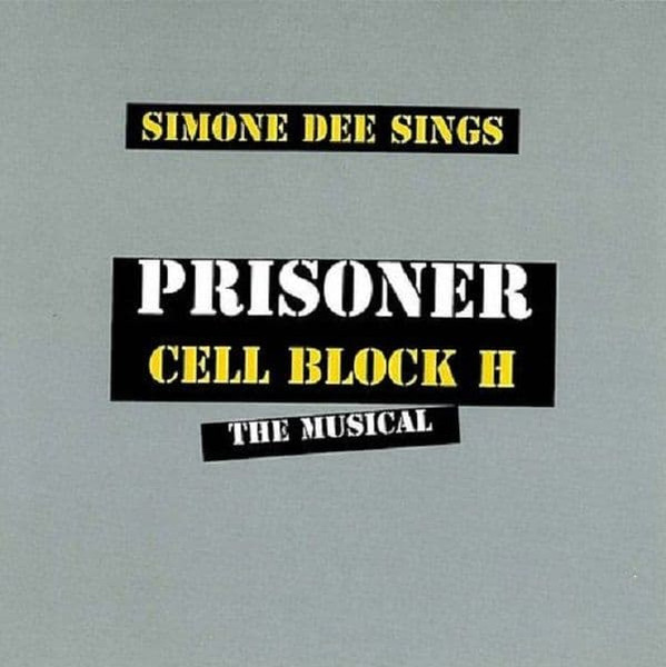 Prisoner Cell Block H: The Musical (Studio Cast Recording)