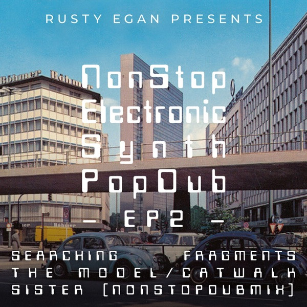 NonStopElectronicSynthPopDub - EP 2 -