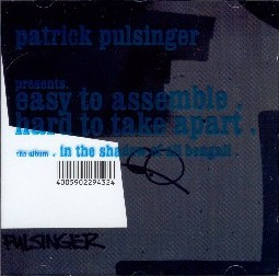 Easy To Assemble . Hard To Take Apart . The Album . In The Shadow Of Ali Bengali .
