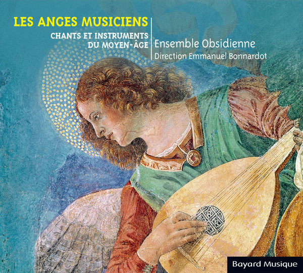 Les Anges Musiciens *- Chants Et Instruments Du Moyen-âge