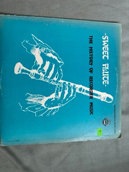 ~Sweet Flute~ The History Of Recorder Music