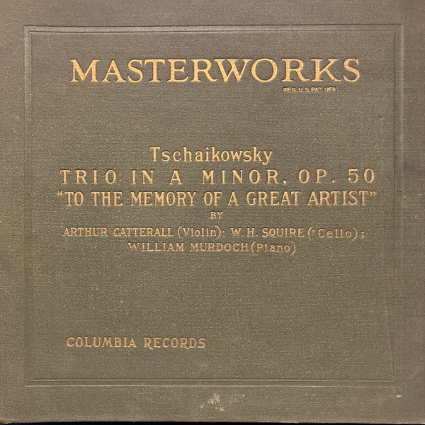 Trio In A Minor, Opus 50 "To The Memory Of A Great Artist"