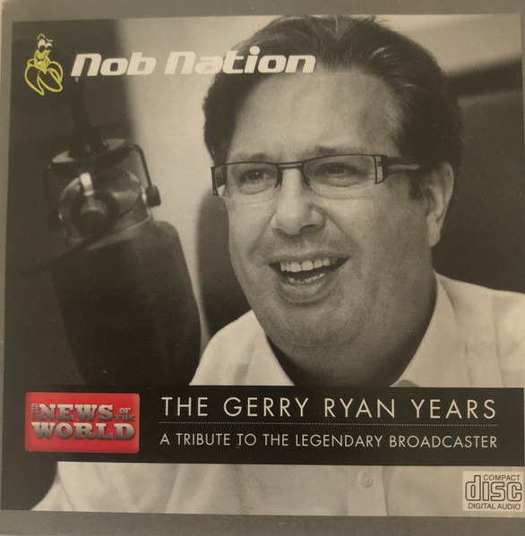 Nob Nation (The Gerry Ryan Years - A Tribute To The Legendary Broadcaster)