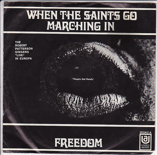 When The Saints Go Marchin In (The Robert Patterson Singers "Live" In Europa)