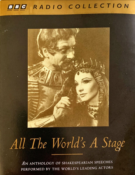 All The World's A Stage (Shakespearean Speeches)