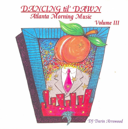 Dancing Til' Dawn - Atlanta Morning Music Volume III