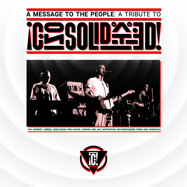 A Message To The People: A Tribute To CONSOLIDATED!