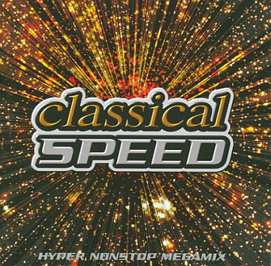 Classical Speed = クラシカル・スピード