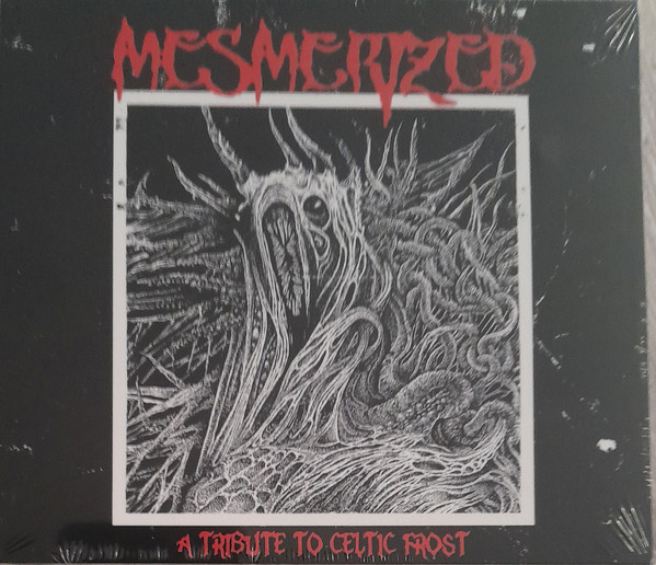 Mesmerized - A Tribute To Celtic Frost