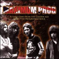 Maximum Prog (16 Rare Gems From The Golden Age Of British Progressive Rock)
