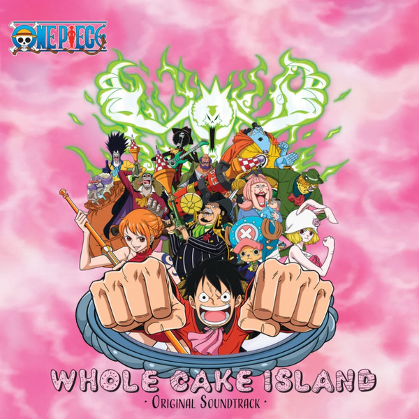 One Piece - Whole Cake Island (Original Soundtrack)