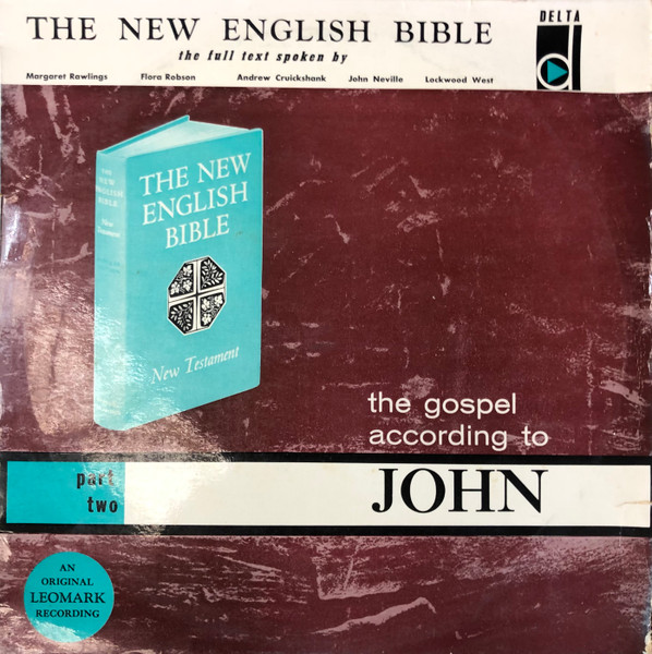 The New English Bible - The Gospel According To John Part Two