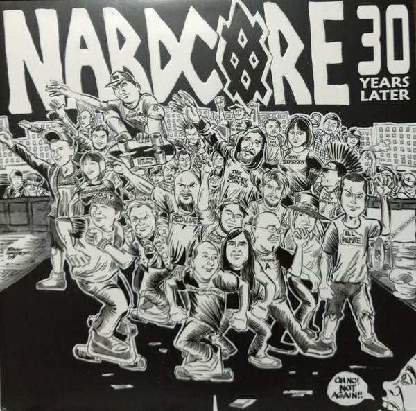 Nardcore 30 Years Later