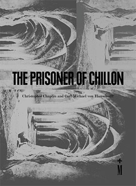 The Prisoner Of Chillon