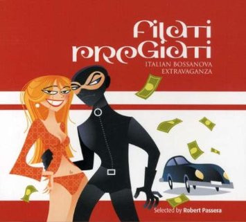Filati Pregiati - Italian Bossanova Extravaganza