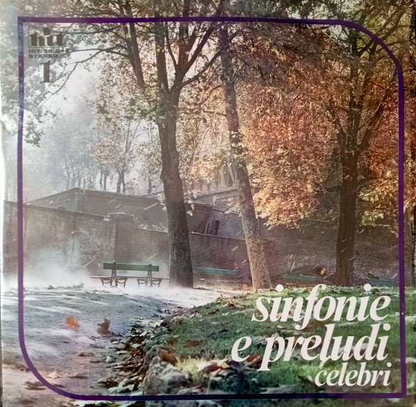 Sinfonie E Preludi Celebri