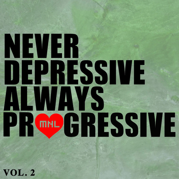 Never Depressive Always Progressive (Vol. 2)