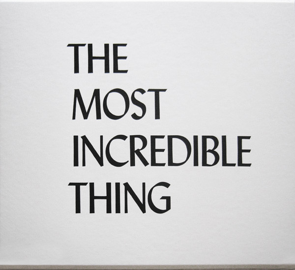 The Most Incredible Thing