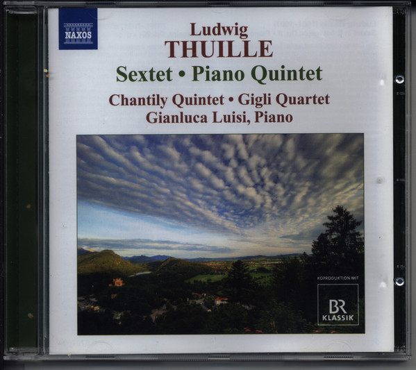 Ludwig Thuille Sextet * Piano Quintet
