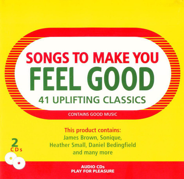 Songs To Make You Feel Good