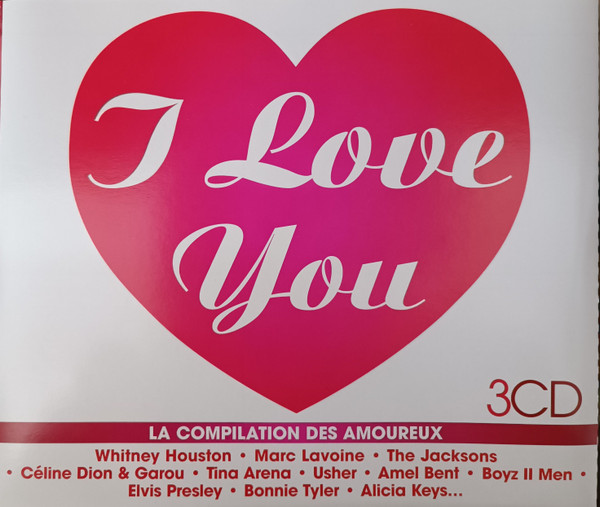 I Love You - La Compilation Des Amoureux