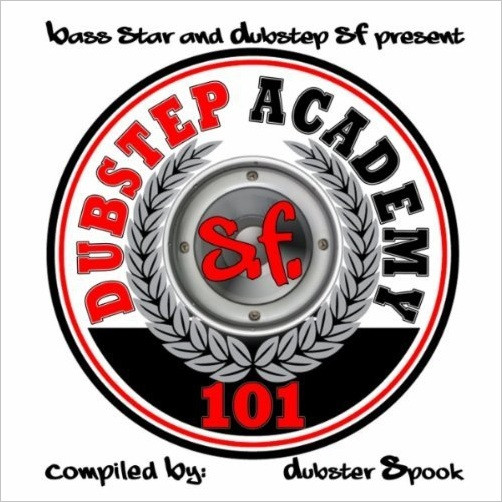 Dubstep Academy 101 - San Francisco