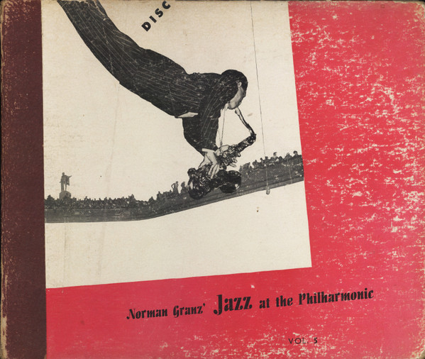 Norman Granz' Jazz At The Philharmonic (Vol. 5)