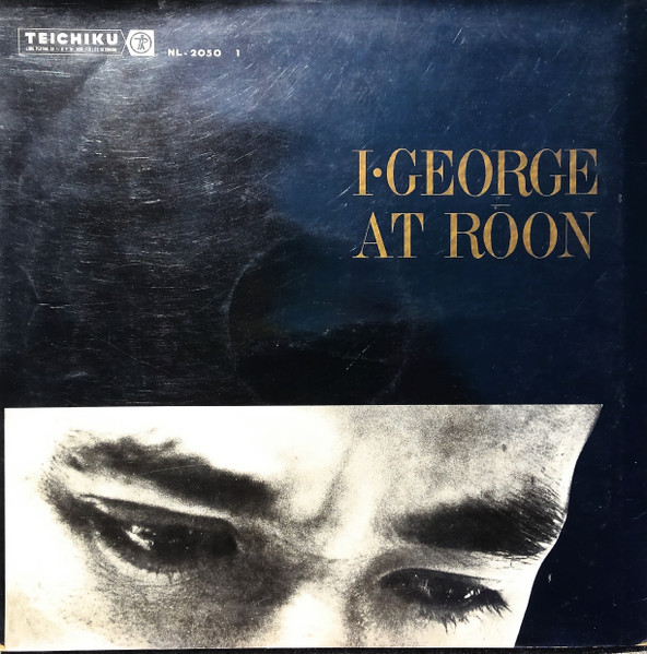 At Roon Vol.1 - 2 = アイ・ジョージ・アット・ローオン Vol.1-2