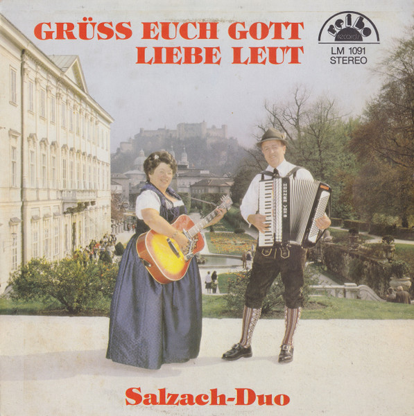 Grüss Euch Gott Liebe Leut