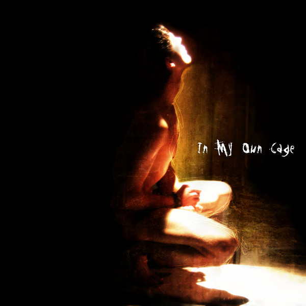 In My Own Cage