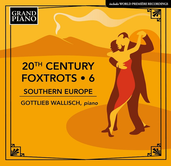 20th Century Foxtrots • 6: Southern Europe