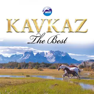 Kavkaz (The Best) 