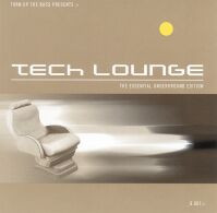Turn Up the Bass Presents Tech Lounge (The Essential Underground Edition)