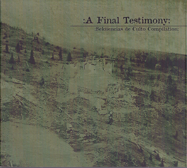 A Final Testimony (Seküencias De Culto Compilation)