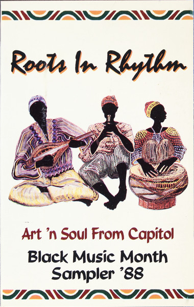 Roots In Rhythm: Art 'N Soul From Capitol: Black Music Month Sampler '88